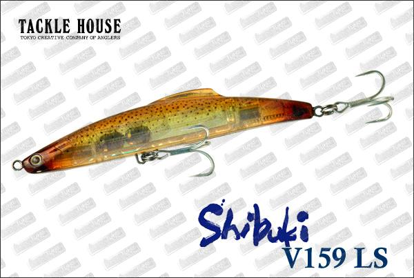 TACKLE HOUSE Shibuki V159 LS